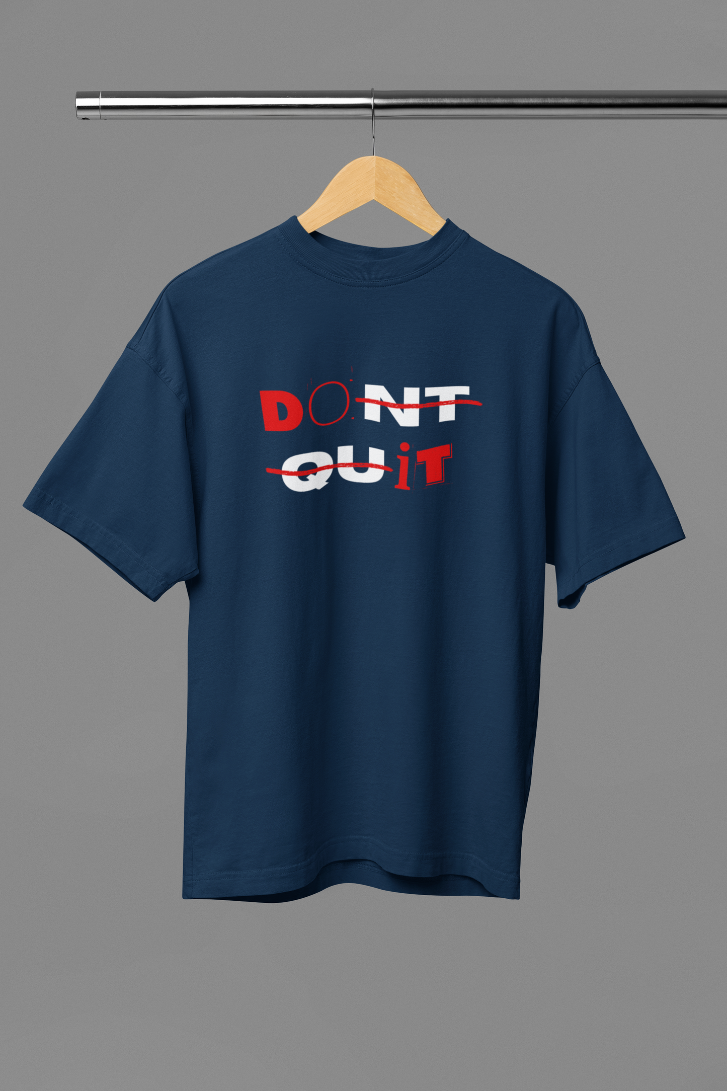 DON'T QUIT Unisex Oversized Classic T-Shirt