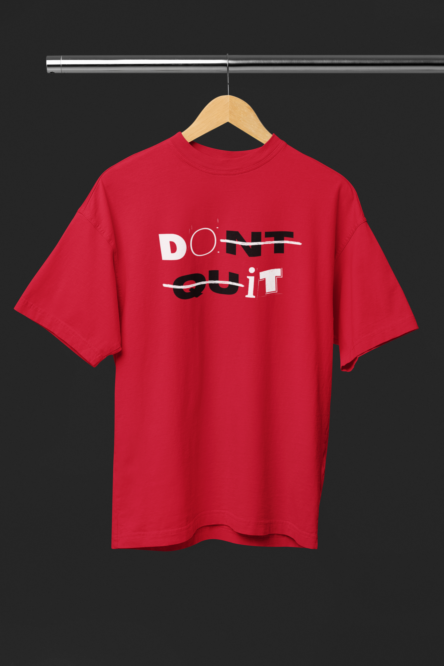 Don't Quit Unisex Oversized Classic T-Shirt