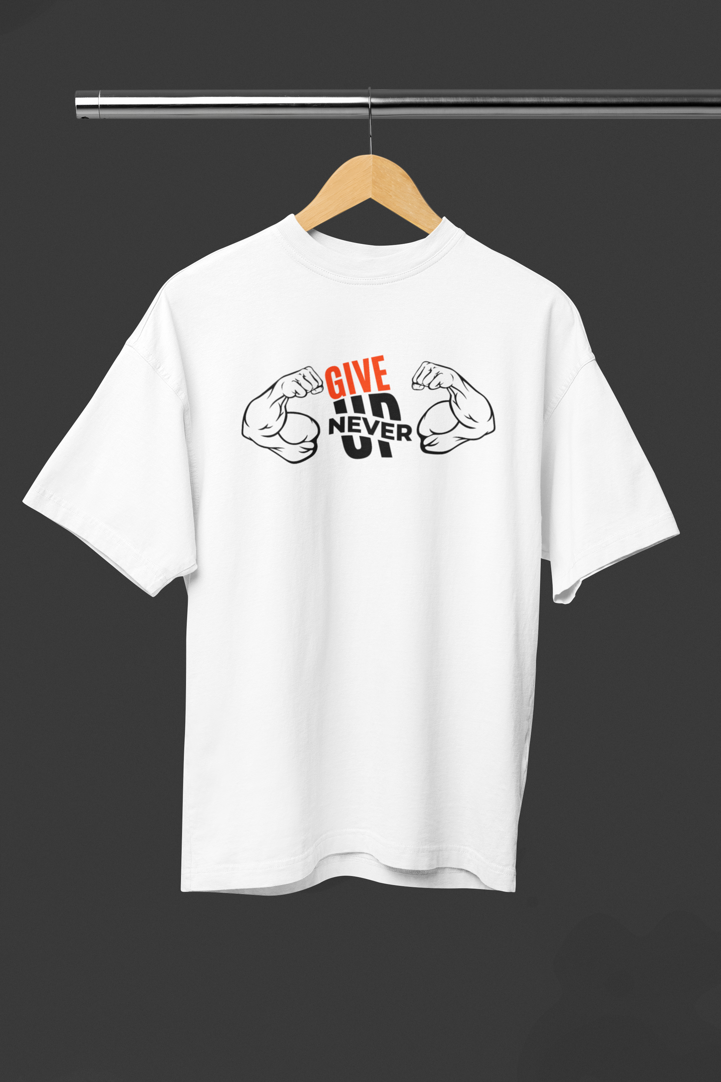 Never Give Up Unisex Oversized Classic T-Shirt