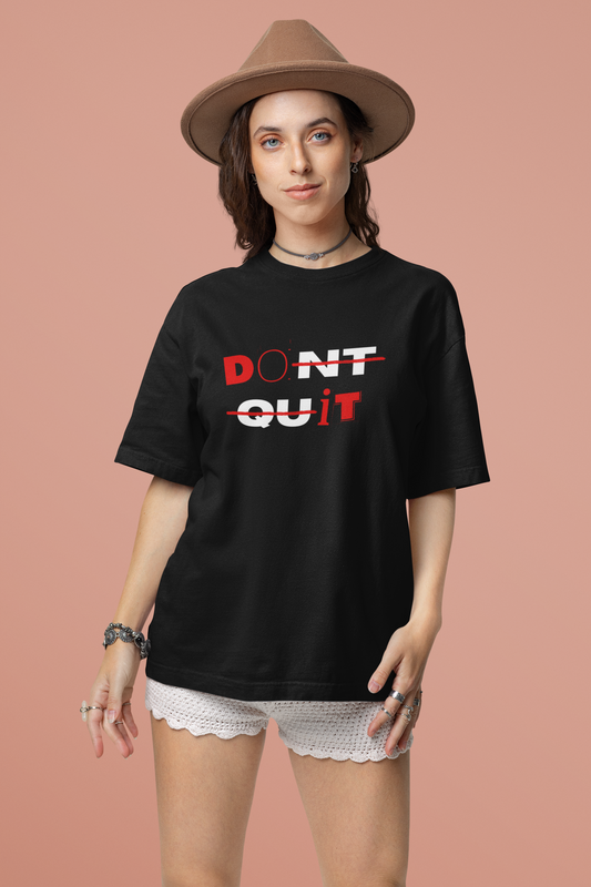DON'T QUIT Unisex Oversized Classic T-Shirt