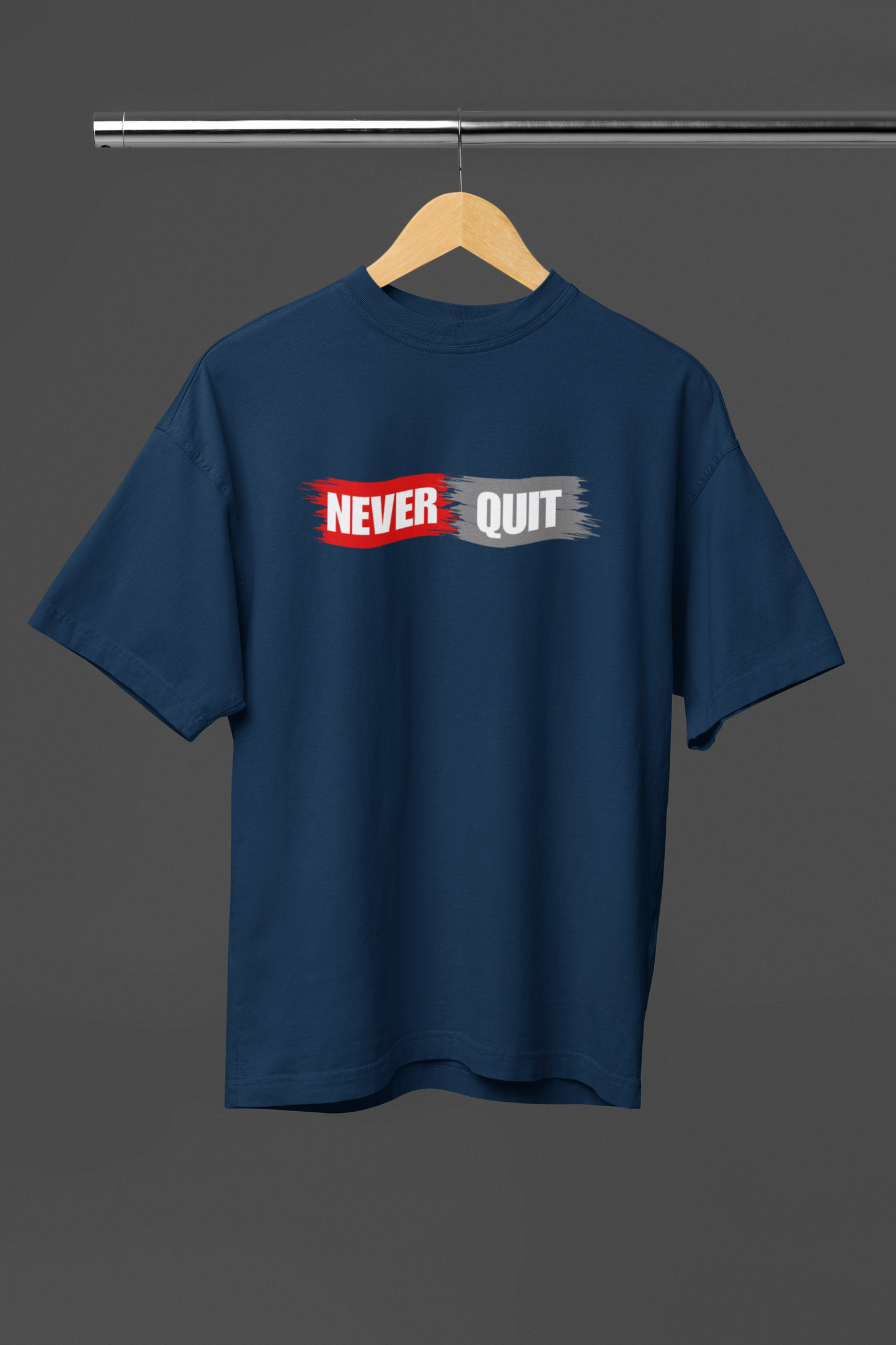 Never Quit Unisex Oversized Classic T-Shirt