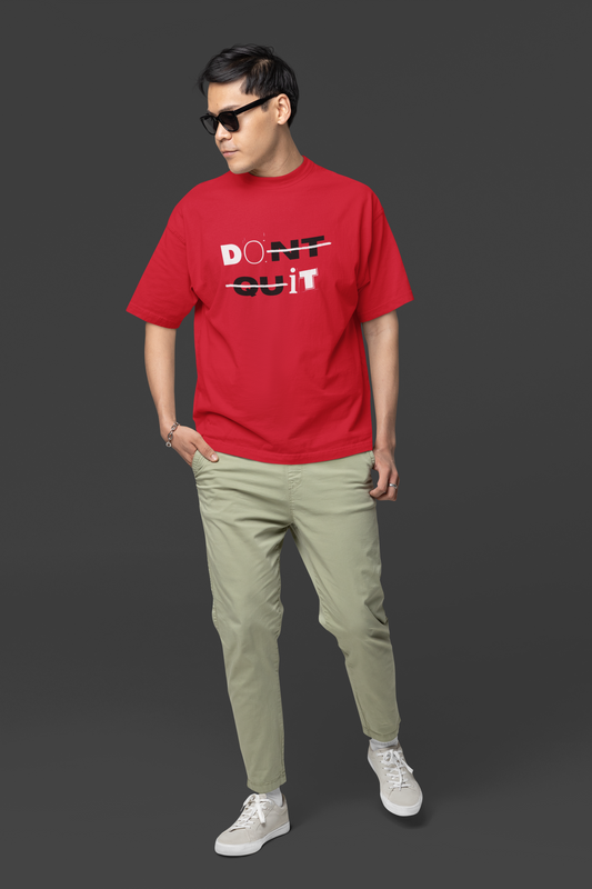 Don't Quit Unisex Oversized Classic T-Shirt