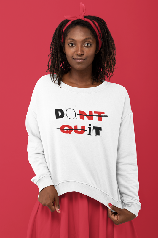 DON'T QUIT Unisex Oversized Sweatshirt