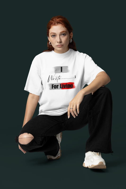 I Write for Living Oversized Classic T-Shirt